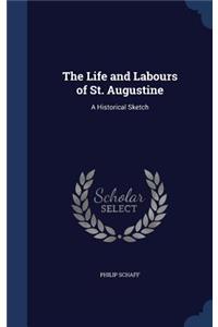 Life and Labours of St. Augustine