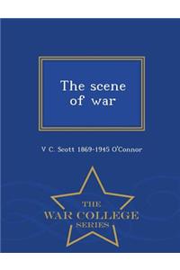 The Scene of War - War College Series