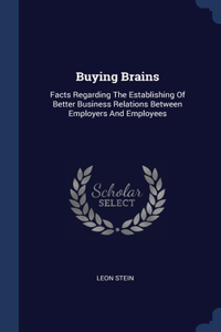 Buying Brains