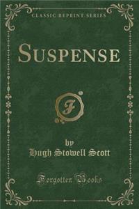 Suspense (Classic Reprint)