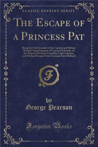 The Escape of a Princess Pat