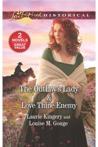 The Outlaw's Lady & Love Thine Enemy