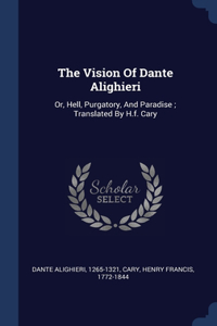 The Vision Of Dante Alighieri