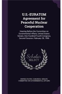 U.S.-EURATOM Agreement for Peaceful Nuclear Cooperation