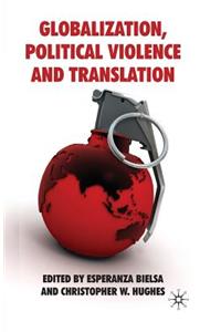 Globalization, Political Violence and Translation