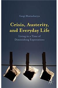 Crisis, Austerity, and Everyday Life