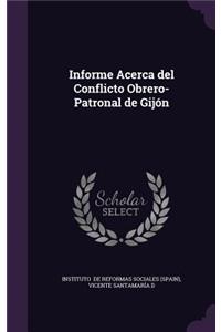 Informe Acerca del Conflicto Obrero-Patronal de Gijon