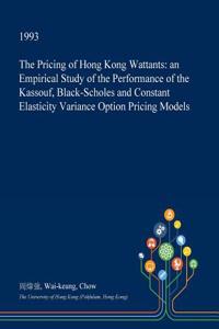 The Pricing of Hong Kong Wattants