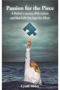 Passion for the Piece