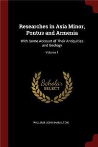 Researches in Asia Minor, Pontus and Armenia