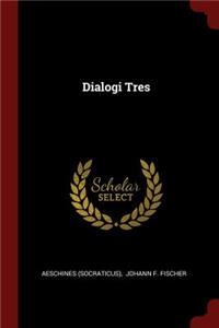 Dialogi Tres