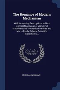 Romance of Modern Mechanism