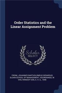 Order Statistics and the Linear Assignment Problem