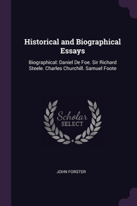 Historical and Biographical Essays
