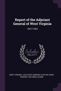 Report of the Adjutant General of West Virginia