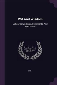 Wit And Wisdom
