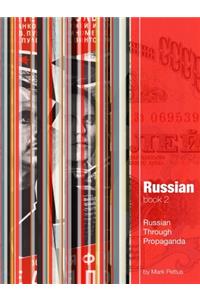 Russian, Book 2: Russian Through Propaganda