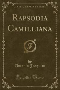 Rapsodia Camilliana (Classic Reprint)
