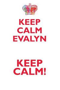 KEEP CALM EVALYN! AFFIRMATIONS WORKBOOK Positive Affirmations Workbook Includes