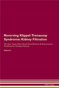 Reversing Klippel-Trenaunay Syndrome