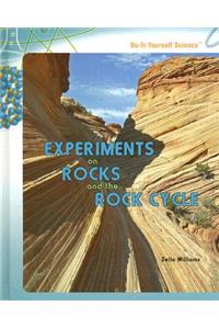 Experiments on Rocks and the Rock Cycle
