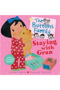 The Buttons Family: Staying with Gran