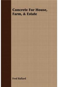 Concrete For House, Farm, & Estate