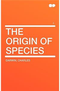 The Origin of Species (Volume 2)