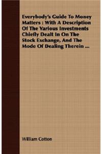 Everybody's Guide to Money Matters