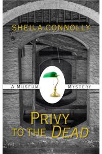 Privy to the Dead