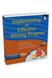 Implementing an Effective Writing Program