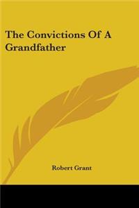 The Convictions Of A Grandfather