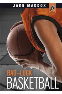 Bad-Luck Basketball