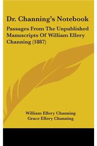 Dr. Channing's Notebook