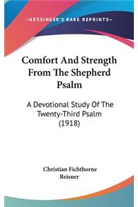 Comfort And Strength From The Shepherd Psalm