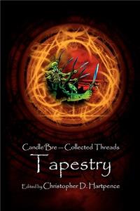 Tapestry, Volume I: Collected Threads