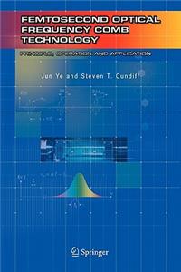 Femtosecond Optical Frequency Comb: Principle, Operation and Applications