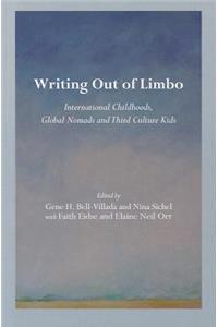 Writing Out of Limbo: International Childhoods, Global Nomads and Third Culture Kids