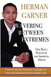 Wavering Between Extremes