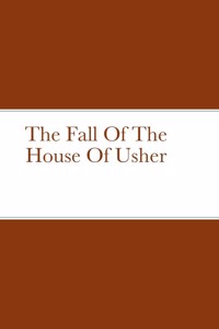 The Fall Of The House Of Usher