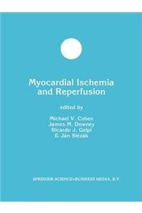 Myocardial Ischemia and Reperfusion