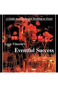 Leon Vincent's Eventful Success