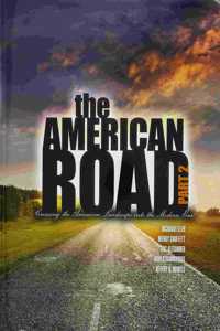 The American Road Part II: Crossing the American Landscape into the Modern Era Perfect