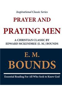 Prayer and Praying Men
