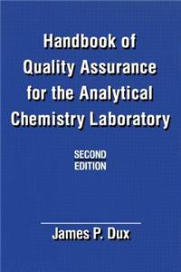 Handbook of Quality Assurance for the Analytical Chemistry Laboratory