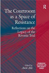 Courtroom as a Space of Resistance