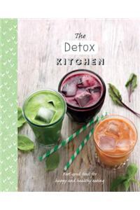 The Detox Kitchen: Feel-Good Food for Happy and Healthy Eating