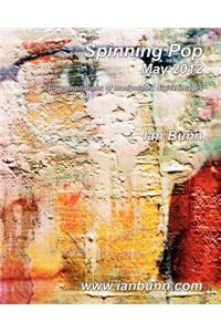 Spinning Pop, May 2012
