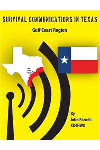 Survival Communications in Texas