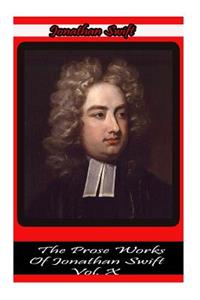 Prose Works Of Jonathan Swift Vol. X